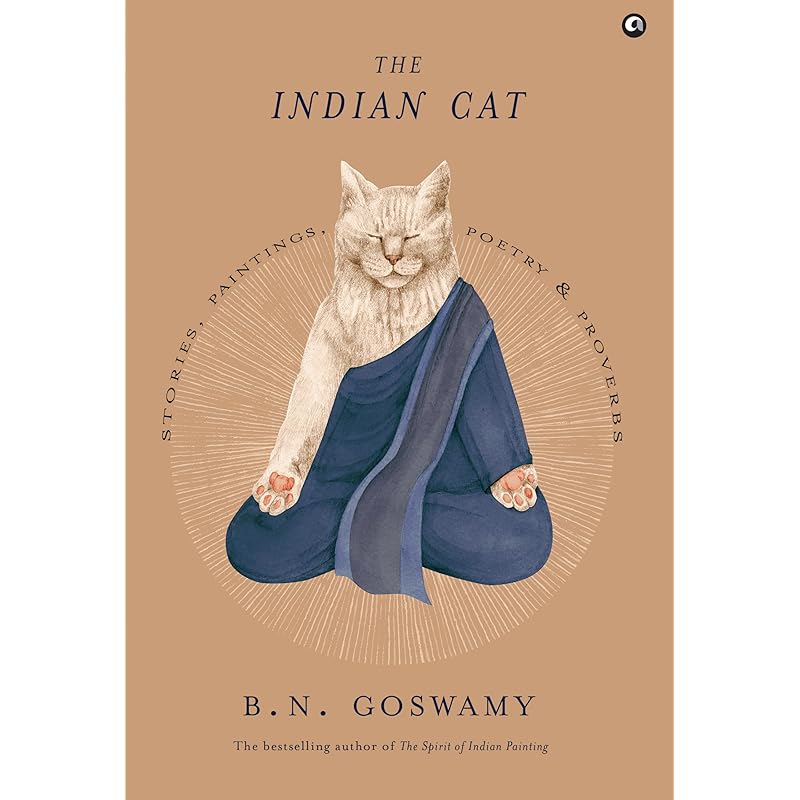 The Indian Cat: Stories, Paintings, Poetry, And Proverbs