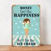 Vintage Metal Tin Sign - Money Can't Buy Happiness Ice Cream Retro Teal Wall Art 8x12 Inch Rustic Kitchen Cafe Bar Man Cave Garage