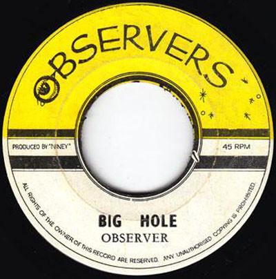 

7inch Record NINEY THE OBSERVER Big Hole Another Pum NONE Observers Jamaica Reggae Ska Dub Used