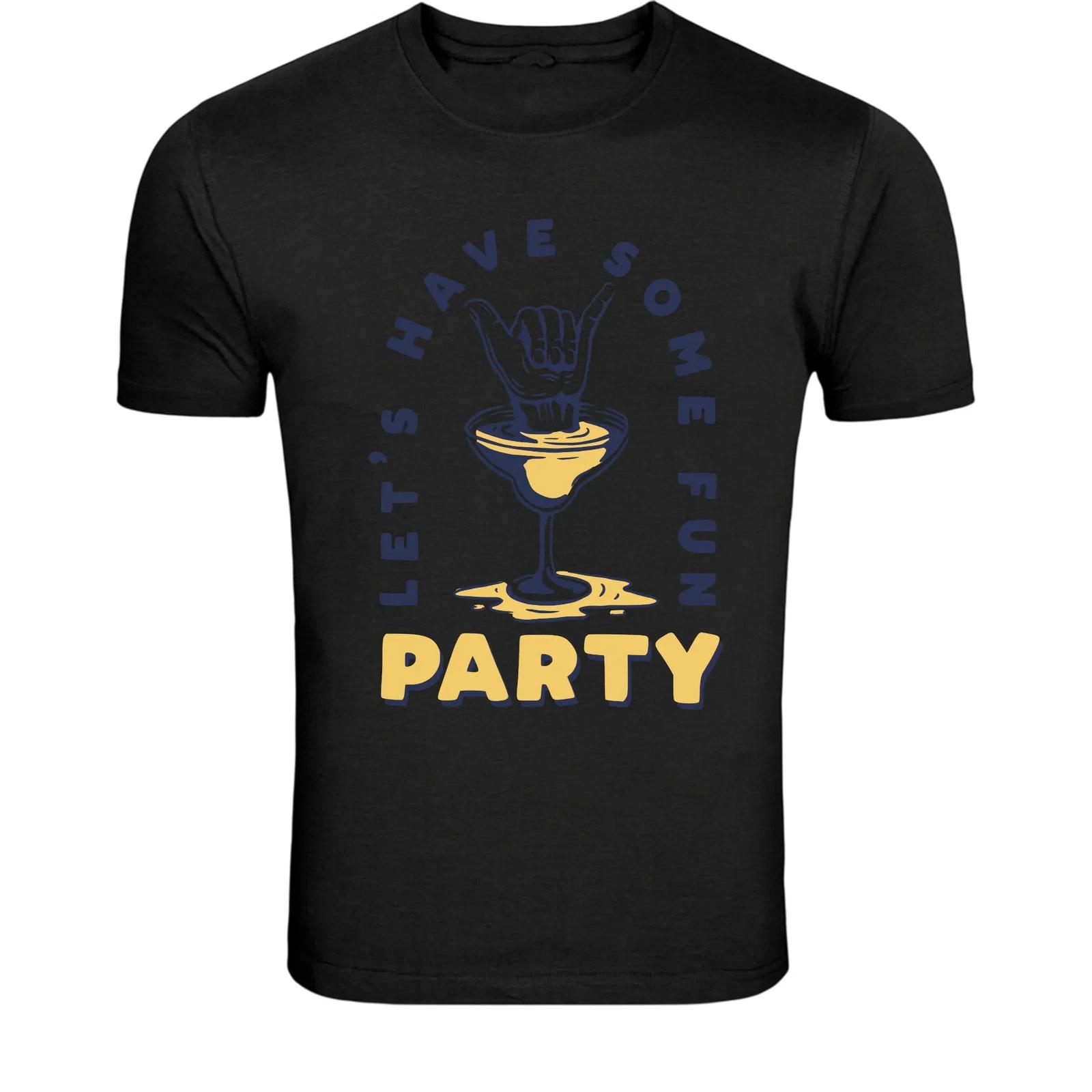Let s Have Some Fun Party T-Shirt - Cocktail Celebration Graphic XS