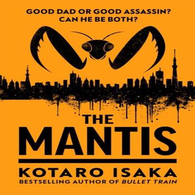 The Mantis by Kotaro Isaka Paperback Book 9781529920666