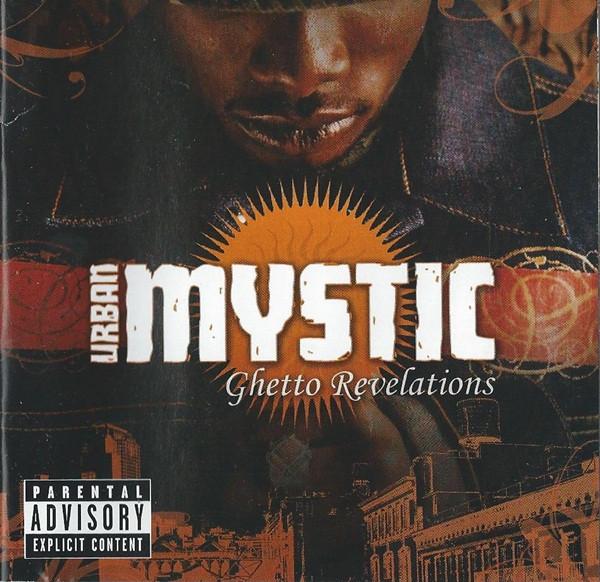 

CD URBAN MYSTIC - Ghetto Revelations 248919 SoBe Entertainm 2004 US Soul/Funk Used