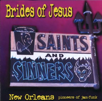 CD BRIDES OF JESUS - Saints & Sinners  NONE N'Awlins Music 2002 Canada Rock Used