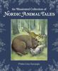 An Illustrated Collection of Nordic Animal Tales by PirkkoLiisa Surojegin Hardback Book 9781782507444