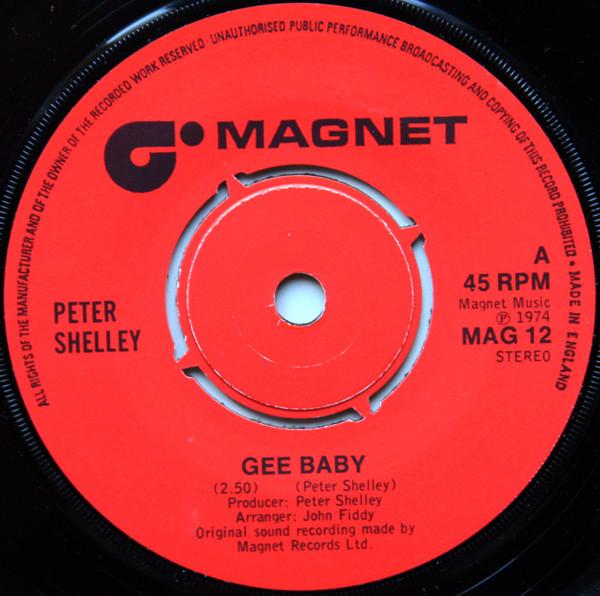 

7inch Record PETER SHELLEY - Gee Baby MAG12 Magnet 1974 UK Pop Used