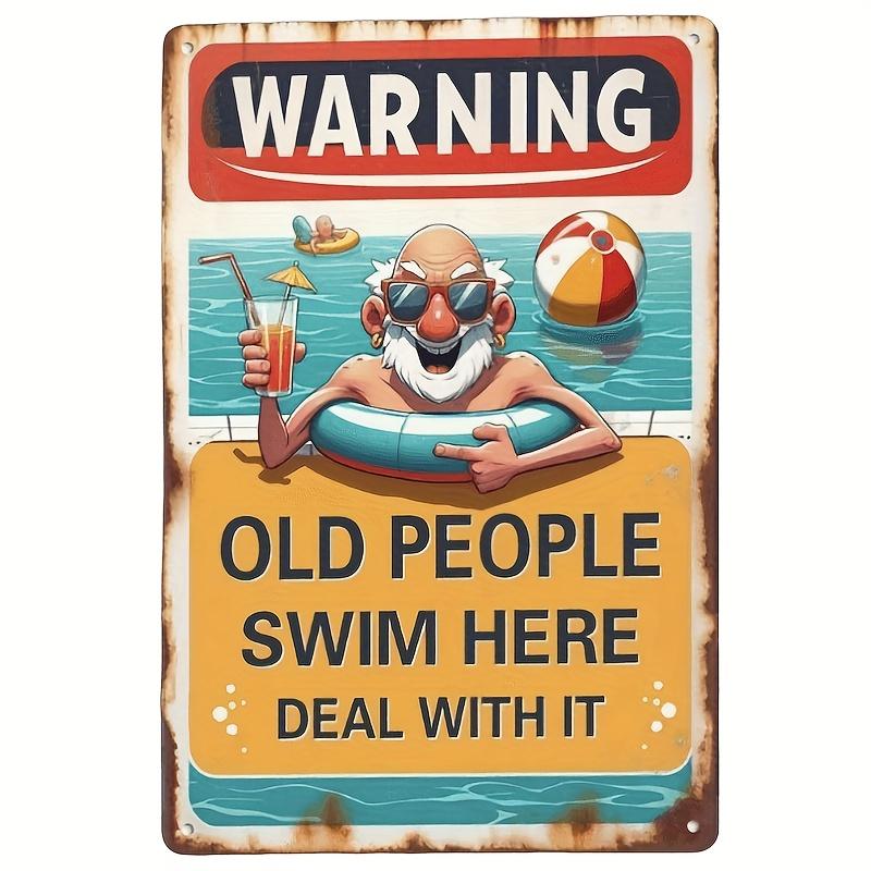 Tropical Style Metal Tin Sign, "Old People Swim Here" Warning, Vintage Pool Rule Wall Hanging, Multipurpose Indoor/Outdoor De