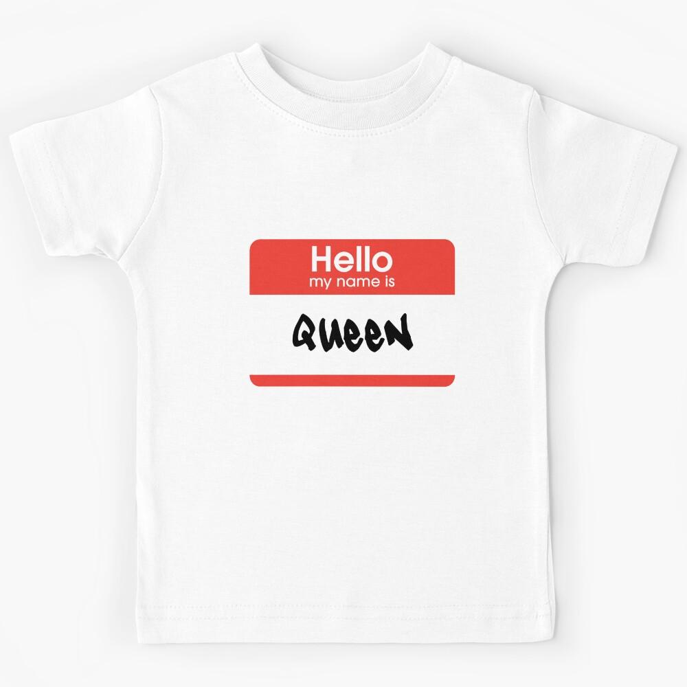 Hello My Name Is Queen Label Kids T-Shirt 100