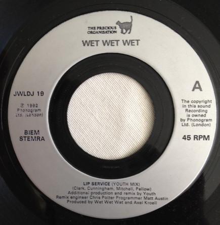 

7inch Record WET WET WET Lip Service JWLDJ19 THE PRECIOUS OR 1992 UK Pop Used