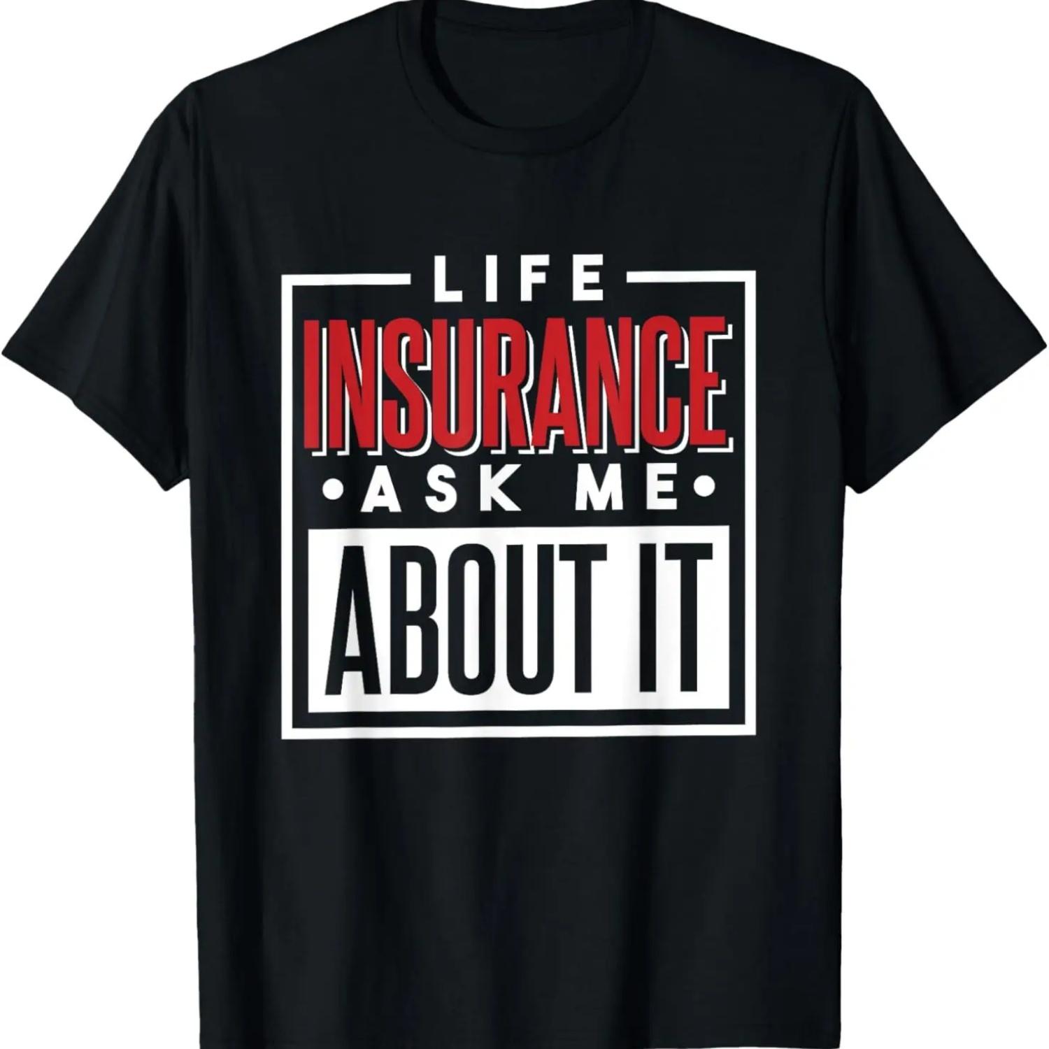 Life Insurance Ask Me About It, Brokers and Insurance Agent T-Shirt S чёрный