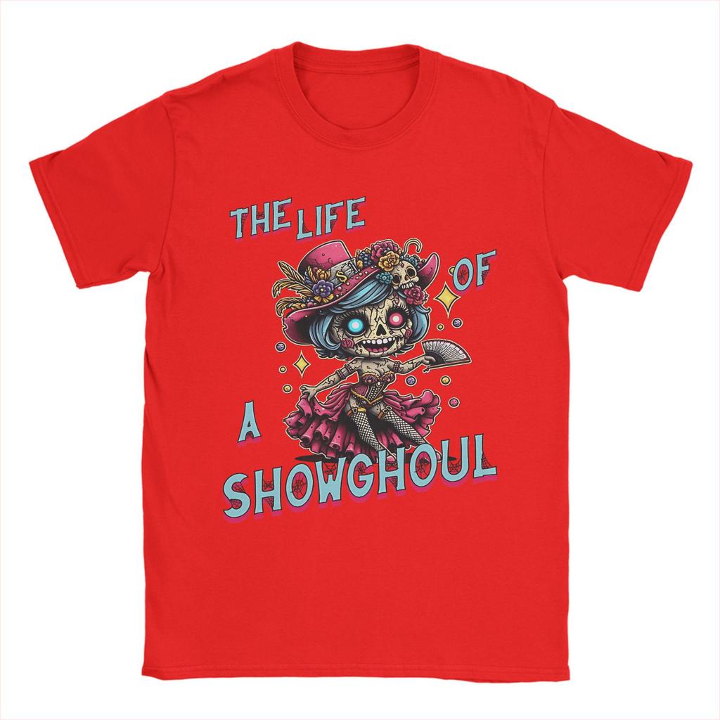Casual The Life of A Showghoul T-Shirt Men Round Neck Pure Cotton T Shirts Short Sleeve Tee Shirt Plus Size Clothes