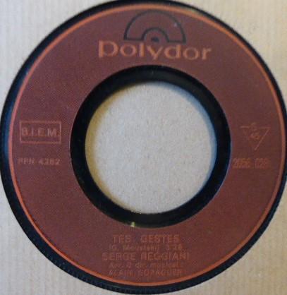 

7inch Record SERGE REGGIANI Tes Gestes Je Voudrais Pas Crever 2056028 Polydor France Pop Used