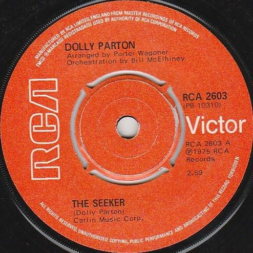 

7inch Record DOLLY PARTON - The Seeker RCA2603 RCA Victor 1975 UK Folk Used