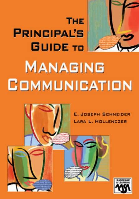 The The Principal's Guide To Managing Communication Book