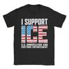 Ich unterstütze ICE US Immigration and Customs Enforcement T-Shirt Sommer Harajuku T-Shirts Herren Baumwolle 5XL 6XL T-Shirts Lässiges T-Shirt