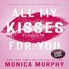 All My Kisses for You by Monica Murphy Paperback Book 9781405965354
