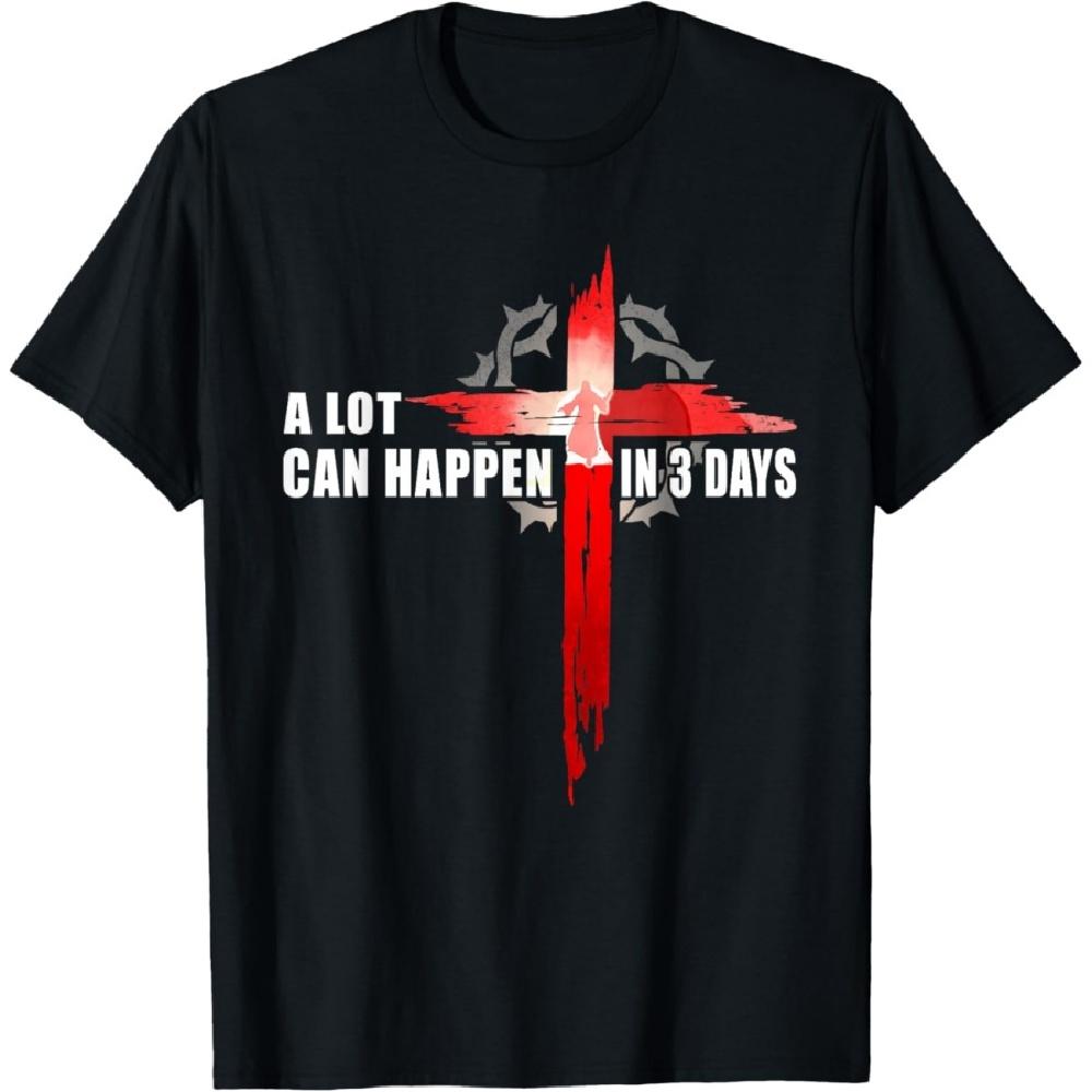 

A Lot Can Happen In 3 Days Easter Religious Women Men Kids T-Shirt XXXXXL чёрный