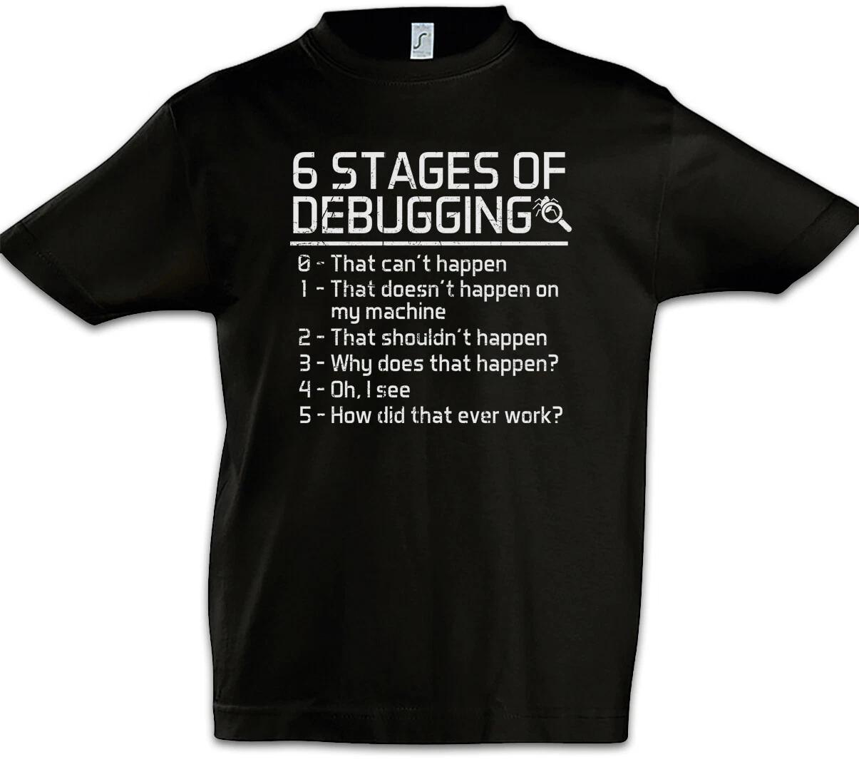 6 Stages of Debugging Kids Boys kids boys T-Shirt Fun Nerd Programmer Computer Scientist 120