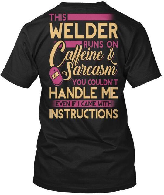 Female Welder Runs On This Caffeine And T-Shirt Made in the USA Size S to 5XL 4XL