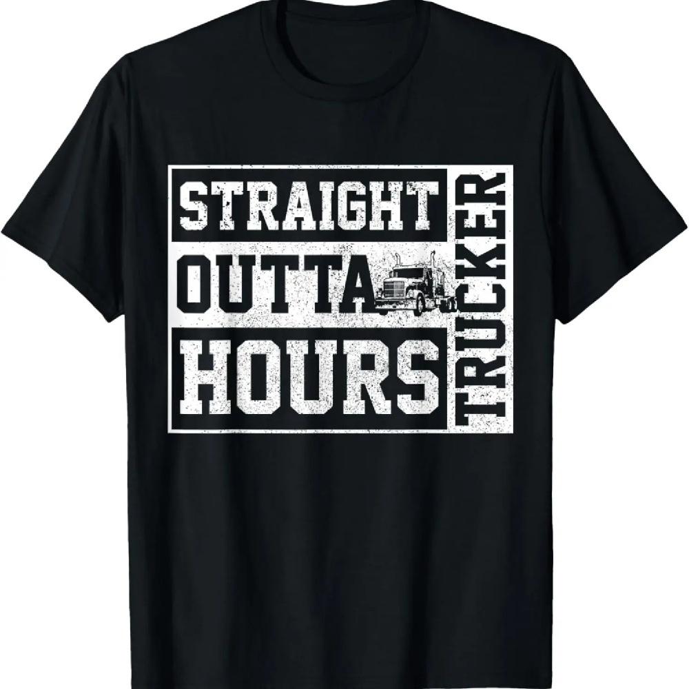 

Straight Outta Hours Truck Driver Trucker Funny Gift T-Shirt XXXXXL чёрный