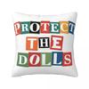 Protect The Dolls Pillow Case Cushion Cover Custom Decor Pillowcover for Sofa 4040cm