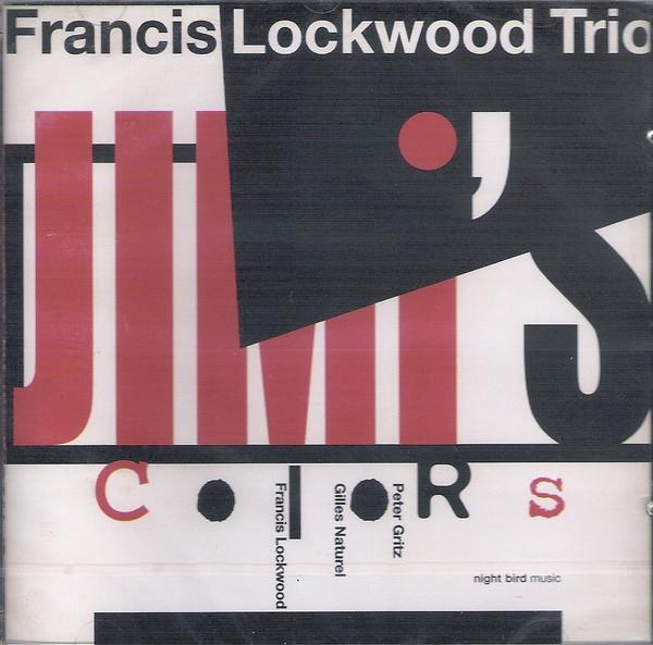 

CD FRANCIS LOCKWOOD - Jimi s Colors NBM10042 Night Bird Musi 2001 France Jazz Used
