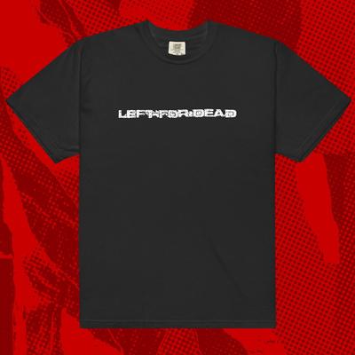 Left For Dead Shirt | Crust Hardcore Chokehold Cursed Swarm Acrid