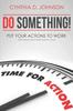 The Do Something : Put Your Actions To Work. Book