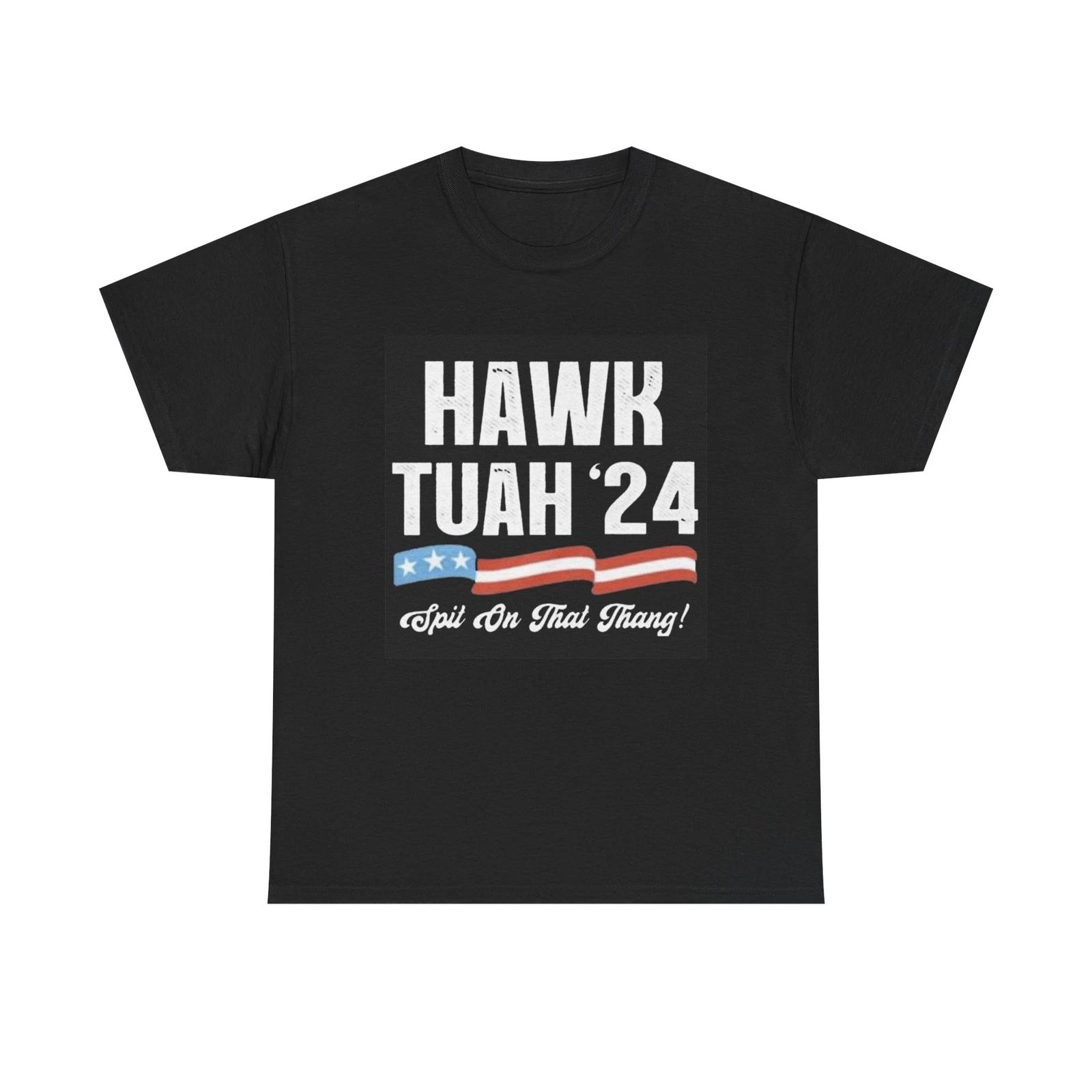 Men s and Women s T-shirts Hawk Tuah 2024 American Spit On That Thang Funny Meme Gift Unisex Heavy Cotton XXXL