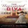 The Unexpected Diva by Tiffany L. Warren Paperback Book 9780063322134