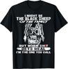 I Might Be The Black Sheep Of The Family But When Shi T Gets Real T-Shirt