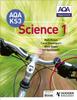 The AQA Key Stage 3 Science Pupil Book 1 Book