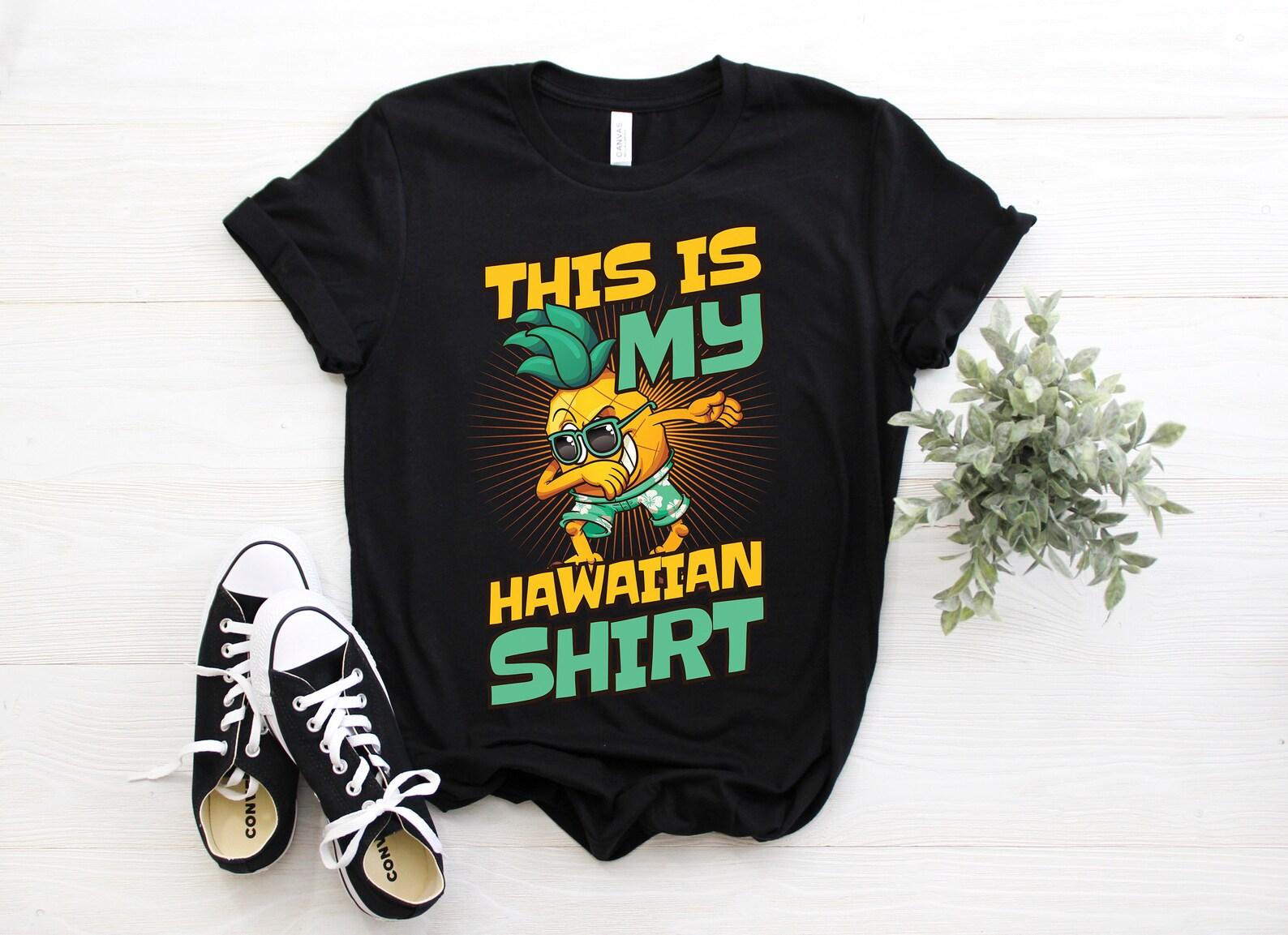 This Is My Hawaiian Shirt Dabbing Pineapple Hawaii Gifts T-Shirts, Vocation Travel Aloha Beach, Tropical Party Honolulu, Oahu Lahaina Maui, 160