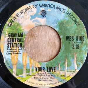 

7inch Record GRAHAM CENTRAL STATION - Your Love WBS8105 Warner Bros. Re 1975 US Soul/Funk Used