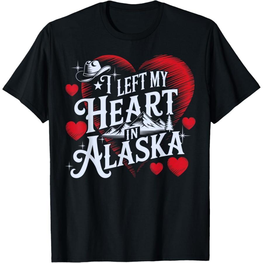 

I Left My Heart in Alaska Western Cowboy Hat Mountain T-Shirt S