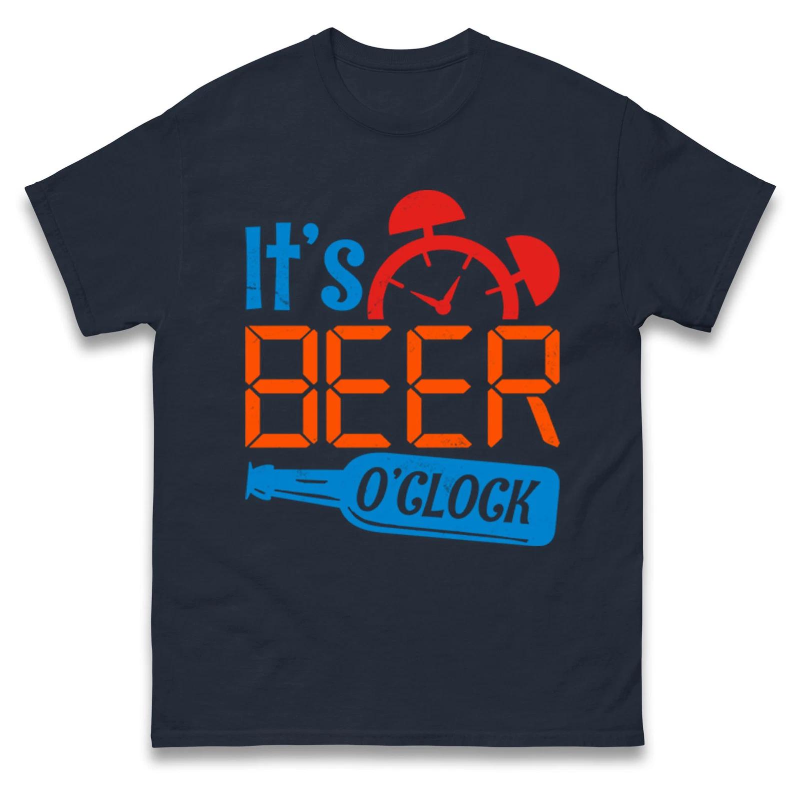 Funny Beer Drinking T Shirt It s Beer O Clock,Fun Festive Beer Party Gift Top XL