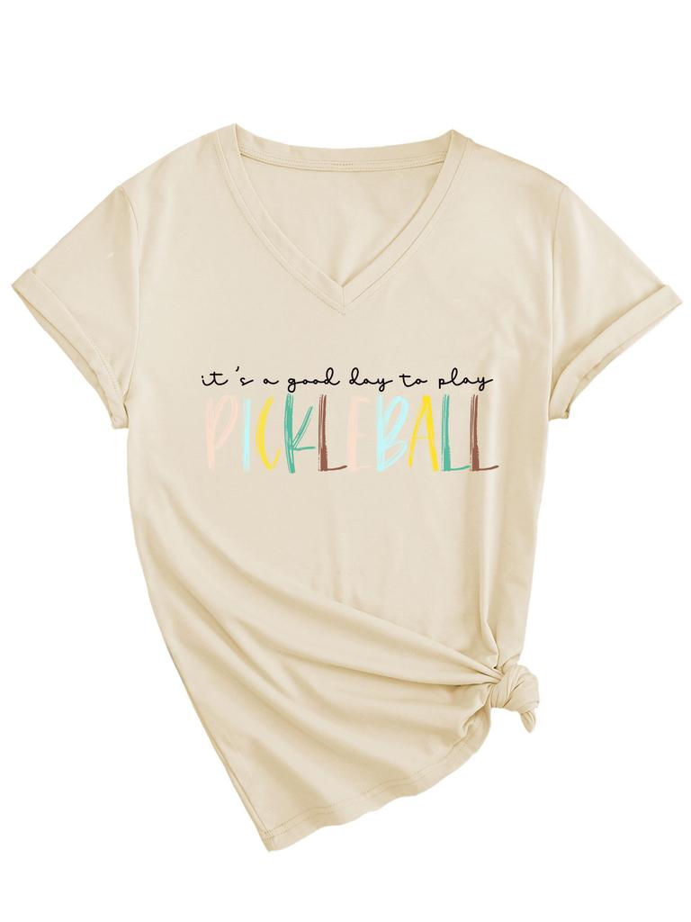 Casual V-neck Short-sleeved It's a Good Day To Play Pickleball Temperament T-shirt