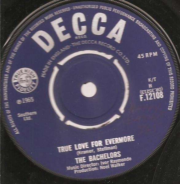 

7inch Record BACHELORS True Love For Evermore Far Far Aw F12108 DECCA 1965 UK Rock Used