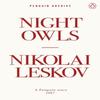 Night Owls by Nikolai Leskov Paperback Book 9780241752197