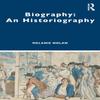 Biography An Historiography by Nolan & Melanie Australia National... 9781138387249