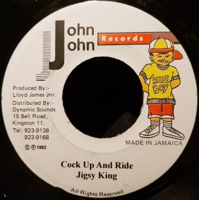 7inch Record JIGSY KING - Cock Up And Ride NONE John John Recor 1992 Jamaica Reggae, Ska & Dub Used