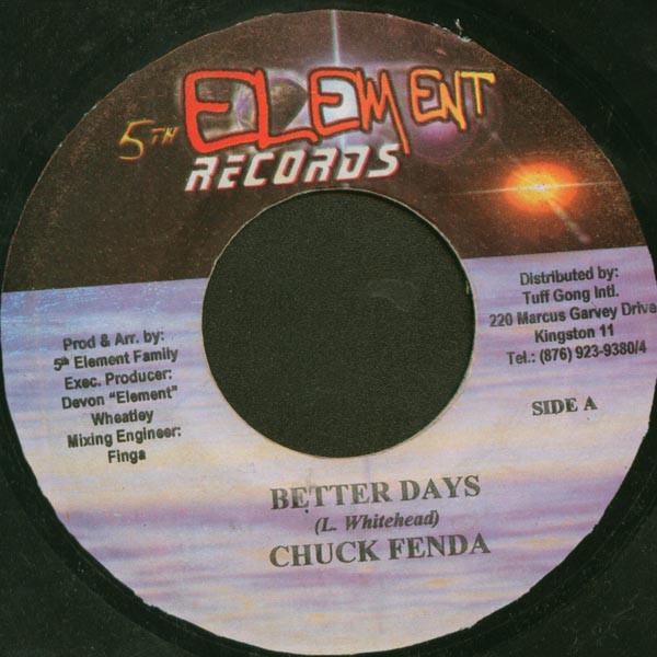 

7-дюймовая пластинка ЧАК ФЕНДЕР - Лучшие дни НИКАКОЙ 5th Element Rec 2004 Ямайка Регги, Ска и Даб Б/У