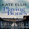 Playing With Bones by Kate Ellis Paperback Book 9780349434919