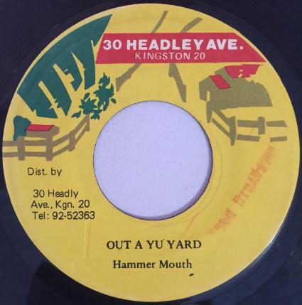 

7inch Record HAMMER MOUTH Out A Yu Yard NONE 30 Headley Ave. Jamaica Reggae Ska Dub Used