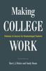 The Making College Work : Pathways To Success for Disadvantaged Students Book