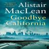 Goodbye California by Alistair MacLean Paperback Book 9780008337476