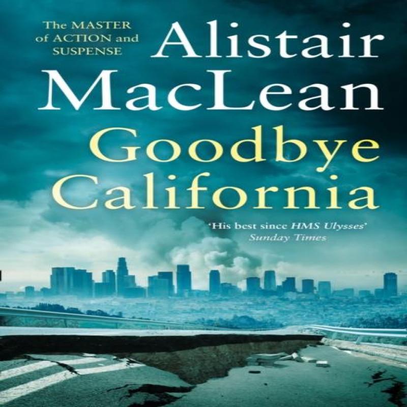 Goodbye California by Alistair MacLean Paperback Book 9780008337476