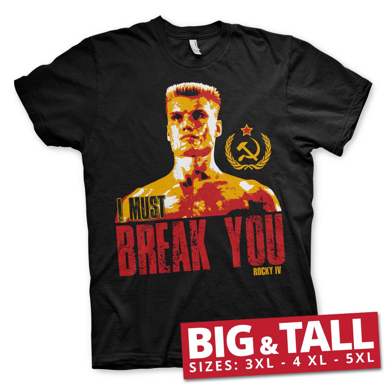 Officially Licensed RockyI Must Break You BIG  TALL 3XL4XL5XL Men s T-Shirt L