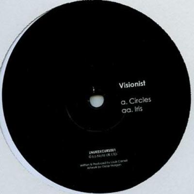 10inch Record VISIONIST - Circles / Iris LNUKEXCURS001 Lo Note 2012 UK Dance & Electronica