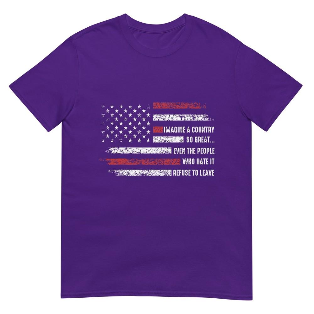 Imagine A Country So Great Patriotic Flag Quote TShirt