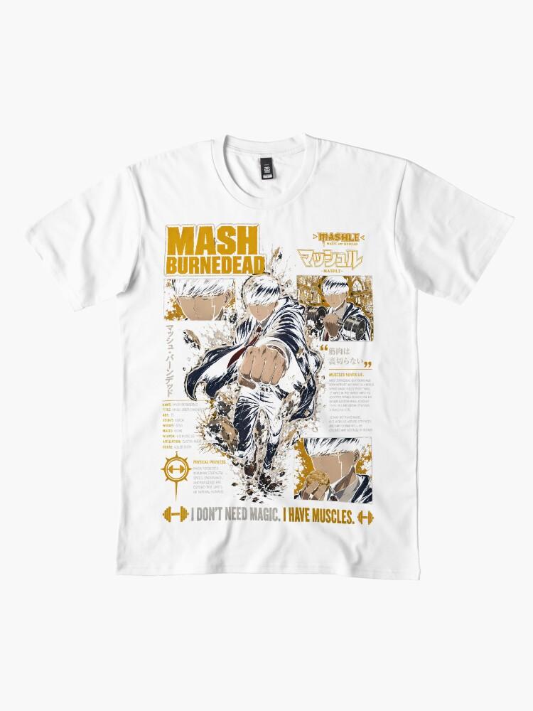 Mashle Mash Burnedead I Don't Need Magic Anime Graphic Unisex T-Shirt Premium Unisex T-Shirt